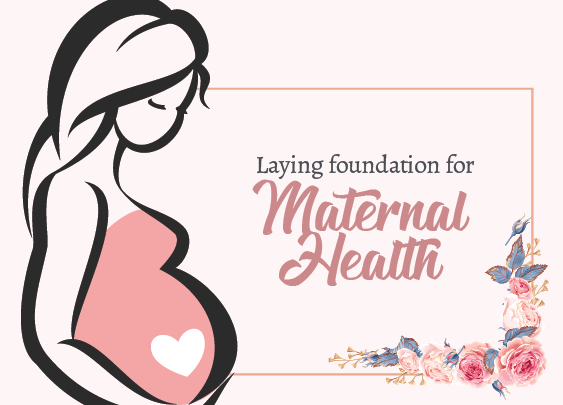 Laying the foundation for maternal health